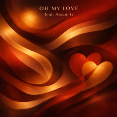 Oh My Love