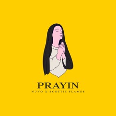 Prayin (R) - Nuvo x Scottie Flames