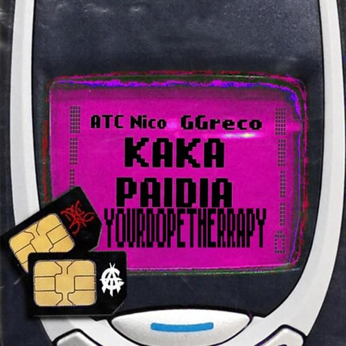 ATC Nico x GGreco - KAKA PAIDIA  (forbidden) Prod.YourDopeTherrapy