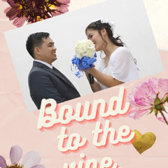 Bound to the Vine