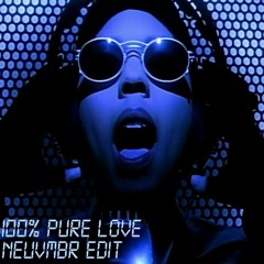 100% Pure Love (NEUVMBR Amapiano Edit)