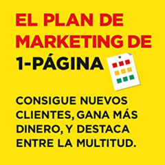 READ PDF ✔️ El Plan de Marketing de 1-Página: Consigue Nuevos Clientes, Gana Más Dine