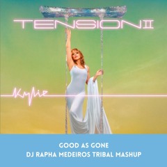 Kylie Minogue Feat Pedro Arms - Good As Gone (DJ Rapha Medeiros Mashup)