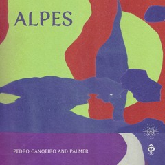 Canoeiro & Palmer - Alpes