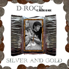 Silver And Gold (feat. Obscure No More)