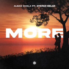 Alban Chela - MORE (ft. Stefan Celar)