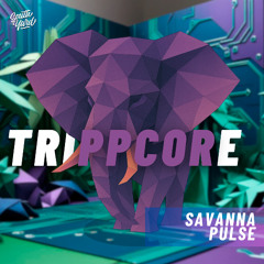 Trippcore - Sabanna Pulse