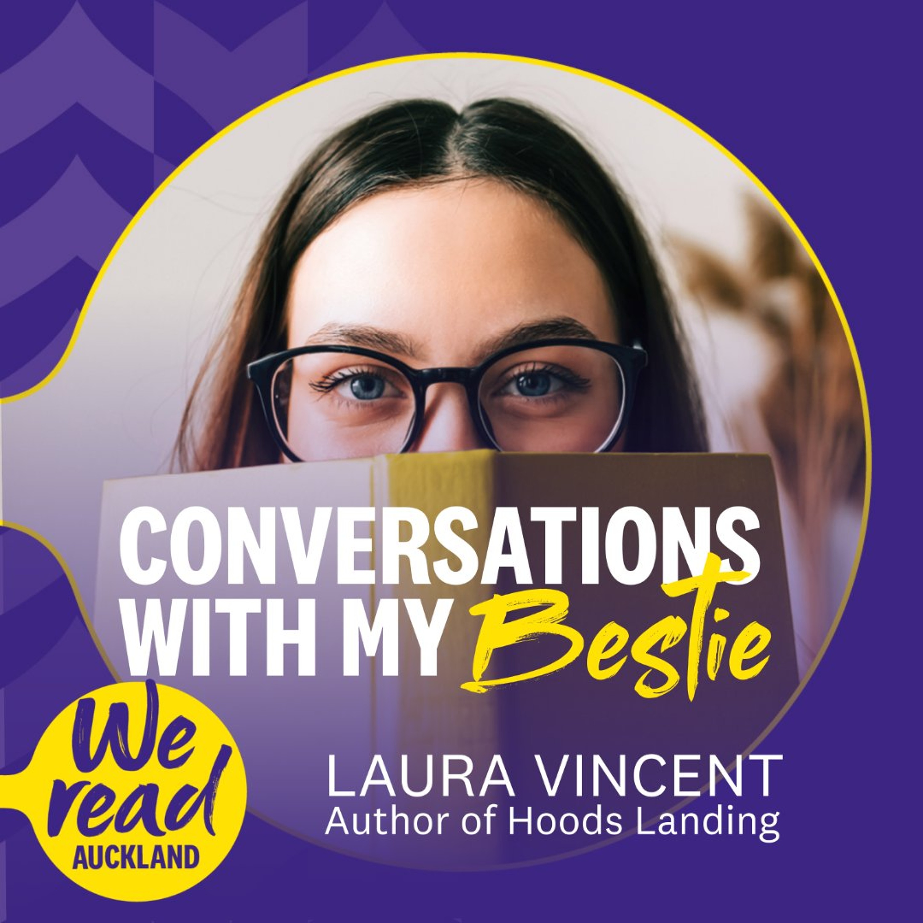 Conversations with my Bestie - We Read Auckland 2026: Laura Vincent episode artwork