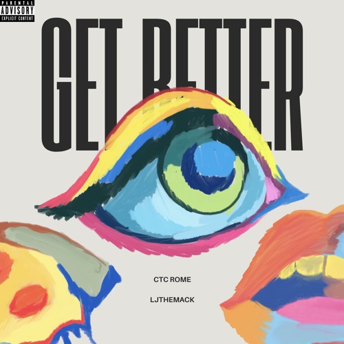 Get Better Ft. LjTheMack