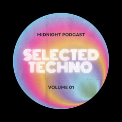 SELECTED  #01 - Techno Podcast by „𝑀𝐼𝑇𝐶𝐻𝐸𝐿 𝐵𝐿𝑈𝑃“