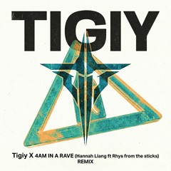 4AM In A Rave (Tigiy Remix)