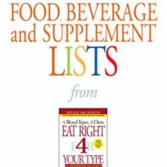 View EBOOK 💛 Blood Type B Food, Beverage and Supplement Lists (Eat Right 4 Your Type