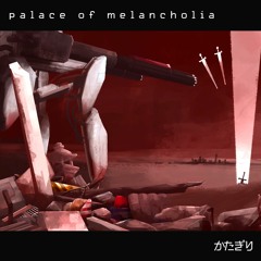 Palace of Melancholia