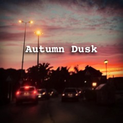 Autumn Dusk (Remastered)
