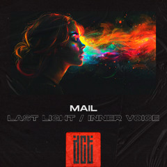 MAIl - Last Light [Dreams Come True Music]