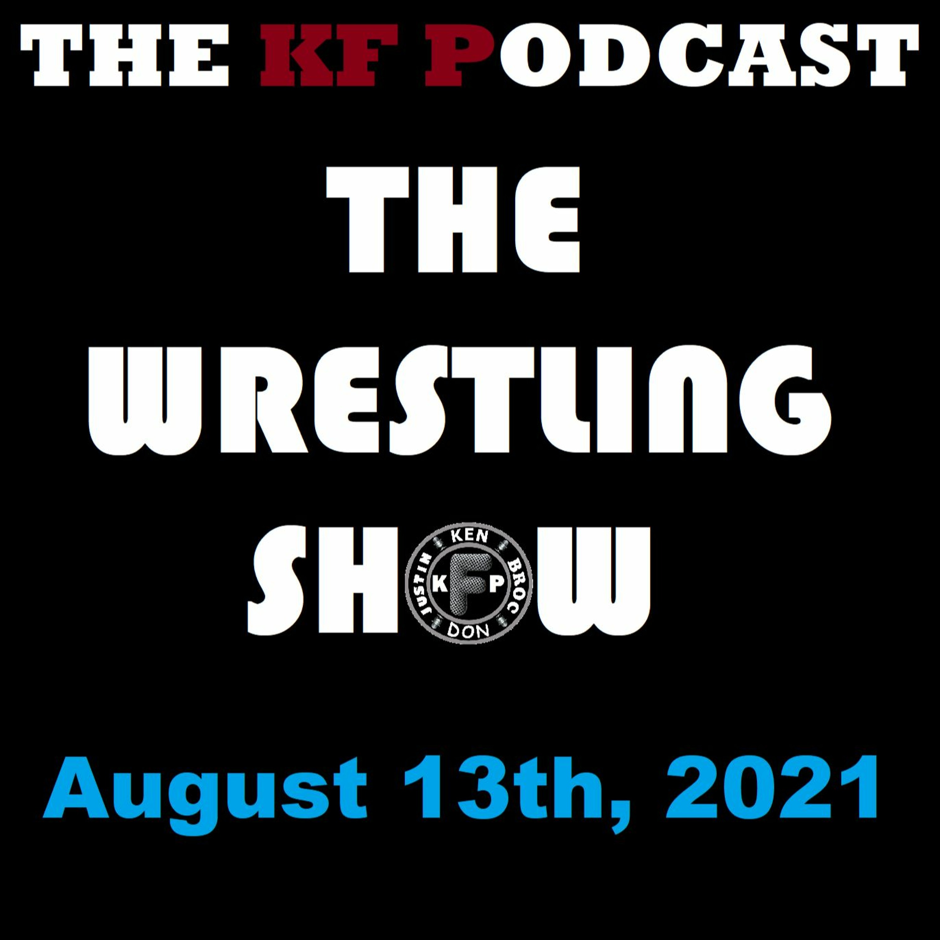 The Wrestling Show 7/13/2021...More WWE NXT Releases and More! episode artwork