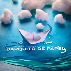 Barquito de Papel - Puppy Sierna & Amenadiel Flamenco 👇DESCARGA CLICK EN BUY