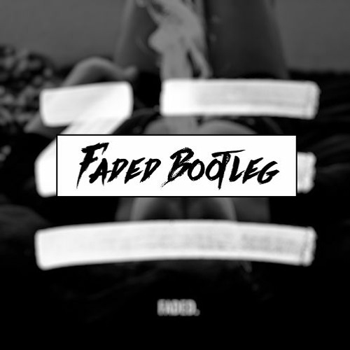 ZHU - Faded (Stranger Bootleg) [Free DL] *SKIP TO 30 SECONDS*