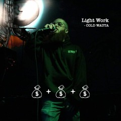 Light Work - Cold Wauta