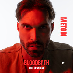 METODI - Bloodbath [FREE DOWNLOAD]