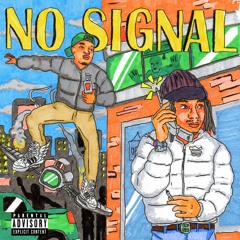 No Signal (Prod. steezd)