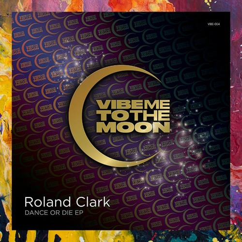 PREMIERE: Roland Clark — Dance Or Die (Original Mix) [Vibe Me To The Moon]