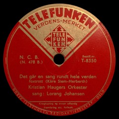 Telefunken T 8350: Lorang Johansen med Kr. Haugers orkester - Det går en sang rundt hele verden