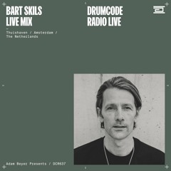 DCR637 – Drumcode Radio Live – Bart Skils live mix from Thuishaven, Amsterdam