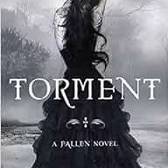 [Get] KINDLE PDF EBOOK EPUB Torment (Fallen, Book 2) by Lauren Kate 💔