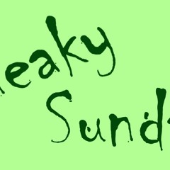 Sneaky Sunday