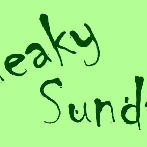 Sneaky Sunday