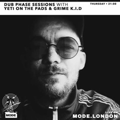 Mode London 21.09.23 - Dub Phase Session With Grime K.I.D