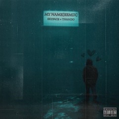 My Name(Remix)