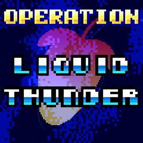 Operation Liquid Thunder