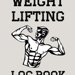 Pdf(readonline) Weight lifting log book: Workout Journal for Men, size of 6' x 9