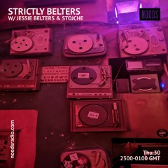 Noods Radio - Strictly Belters w/ Jessie Belters & Stojche (Tangible Assets, a.r.t.less)