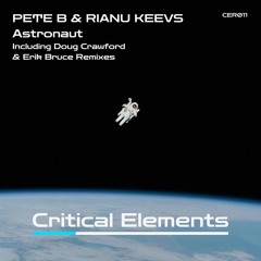 Pete B & Rianu Keevs - Astronaut (Erik's Whispers in the Void remix)