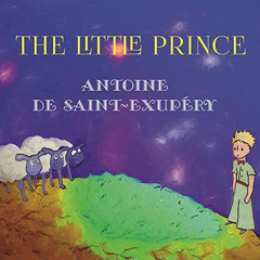 Access EPUB ✉️ The Little Prince by  Antoine de Saint-Exupéry,Kelli Winkler,Maria Nte