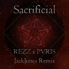 REZZ x PVRIS - Sacrificial (JackJones Remix)