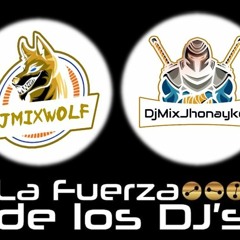 DjMixWolf_DjMixJhonaykel (LaFuerzaDeLosDjs)