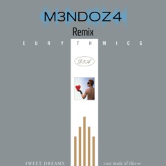 Eurythmics - Sweet Dreams (m3ndoz4 Remix) free download purchase link
