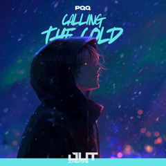 PQQ - Calling The Cold