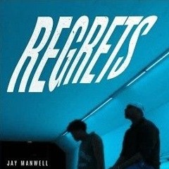 Regrets - Jay Manwell