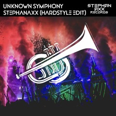 Unknown Symphony (Hardstyle Edit)