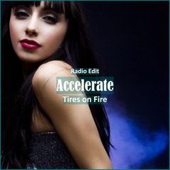 Tires On Fire - Accelerate [ Car Music & G-House Music]