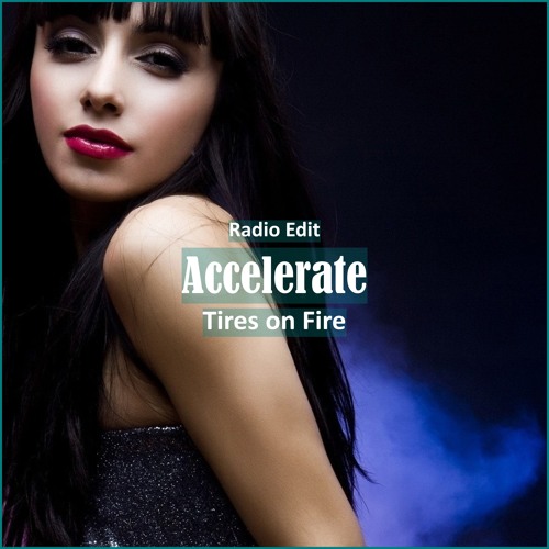 Tires On Fire - Accelerate [ Car Music & G-House Music]