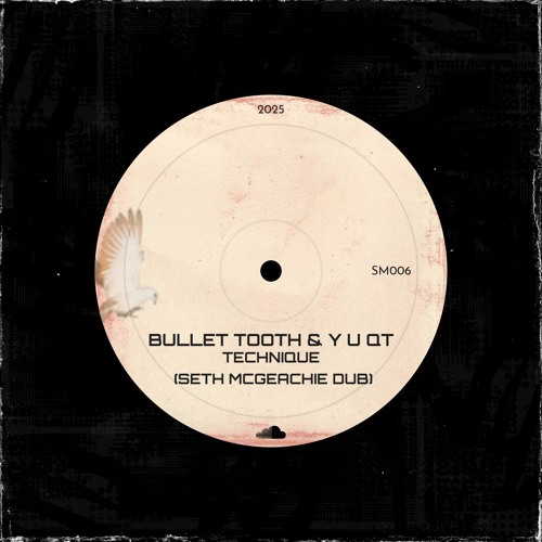 (SM006) bullet tooth & Y U QT ft. FlyDat - Technique (Seth McGeachie Dub) *FREE DL*