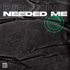 Rihanna - Needed Me (ASENSO Edit) FREE DOWNLOAD