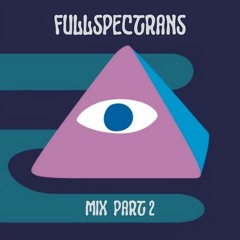 Fullspectrans Mix Part 2 (120 to 160 bpm)
