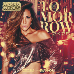 Amannda - Tomorrow 2K25 (One Last Time) (HenriqMoraes Tribal Mix) FREE DOWNLOAD